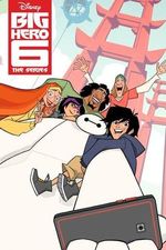 Big Hero 6 The Series TV Series 2017 S01 All 12 ep 4hour in Hindi full movie download